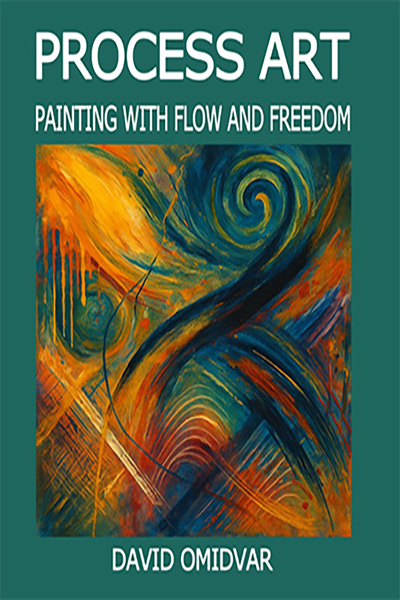 Process Art: Painting with Flow and Freedom